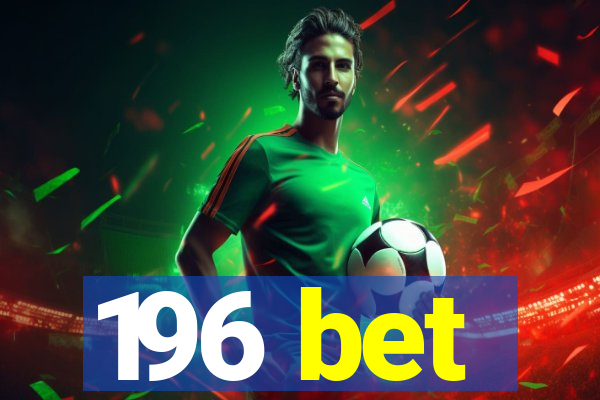 196 bet